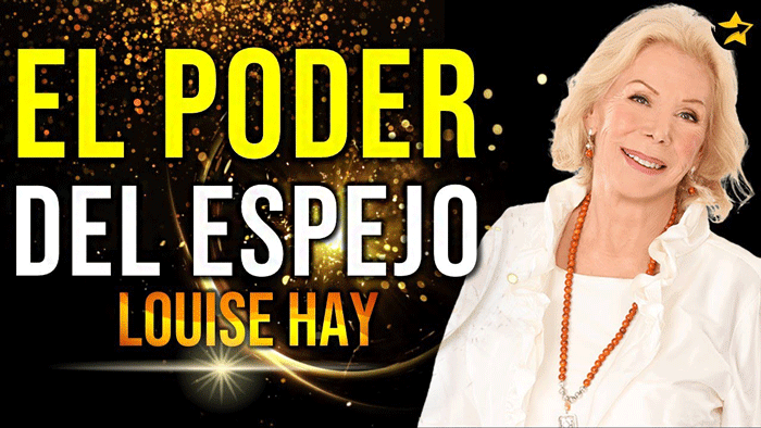 El PODER del Espejo Louise Hay Prueba esto por 21 Días y Cambia Tu